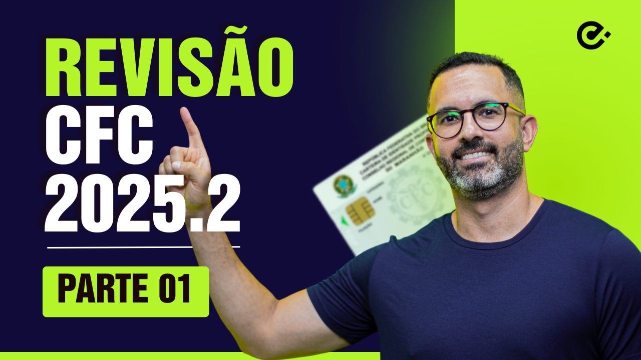 Exame CFC 2025.2: Revisão Antecipada de Suficiência